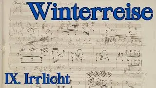 IX. Will-O-The-Wisp - An Analysis of Schubert's Song, Irrlicht, from his cycle Winterreise