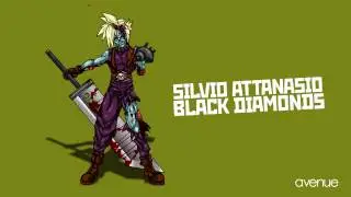 SILVIO ATTANASIO - BLACK DIAMONDS [AVENUE RECORDINGS]