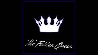 The Fallen Queen