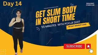 Get slim body in short time 55 minutes workout With pooja dixit