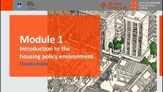 Module 1  Introduction to the housing policy  by Claudio Acioly