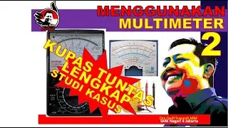 MENGGUNAKAN MULTIMETER 2