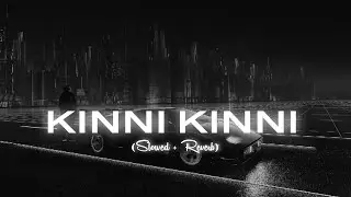 KINNI KINNI (Slowed + Reverb) Diljit Dosanjh