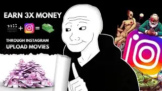 Upload Movie Clips on Instagram and Earn in Lakhs 😱✌️🤑 ( 3 Best Ways to Earn Money 💰 Online )