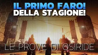 Il Primo FARO! | Prove di Osiride Stagione dei Perduti (Destiny 2)