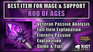 BEST ITEM FOR MAGE & SUPPORT - ROD OF AGES ITEM EXPLANATION - WILD RIFT KNOWLEDGE