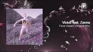 PREMIERE: Vicius (BR) feat. Zanna (BR) - Fever Dream (Original Mix) [Odissea Records]