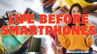 How Smartphones Changed Human Life Forever  Then