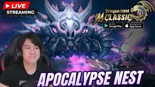 🔴LEt's Go Apocalypse NEST  - Dragon Nest M Classic Indonesia Ditusi
