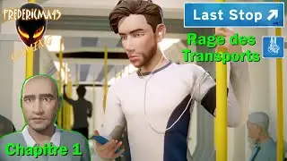 LAST STOP [FR] Rage des Transports (John Chapitre 1)