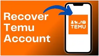 How to Recover Temu Account 2024