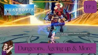 Dungeons, Ageing up, & More Ep 2 ~ Craftopia Open World Survival with Geektechmedia aka HUBBY