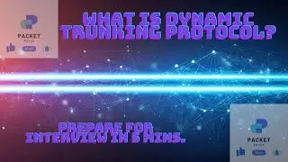What is Dynamic Trunking Protocol? || Prepare for the interview in 5 mins.