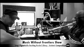 Music Without Frontiers Show IC#31 - Luigi Pignatiello hosting Kevin G Davy