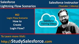 62 Create Login Flow in Salesforce | Learn Lightning Flow with Sanjay Gupta