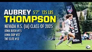 Aubrey Thompson- Forward - Soccer College Recruitment Video (Class of 2025)