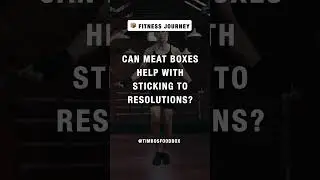 Can meat boxes help with sticking to resolutions?