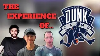 What Is Dunk Camp Like? (Dunk Camp 2025)