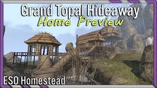 Grand Topal Hideaway ESO House Preview - Crown Store Exclusive House Elder Scrolls Online