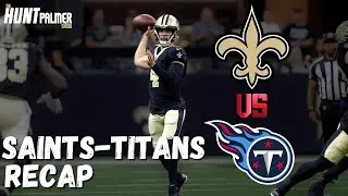 Saints vs. Titans RECAP | Panic Level For Offense? | BEST DEFENSE IN NFL?