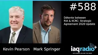 #588: Kevin Pearson & Mark Springer - D&eacute;tente between RIA & IICRC: Strategic Agreement 2020 Update