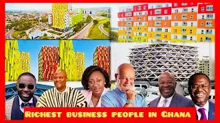 Forbes Top Richest Business People In Ghana | net worth | | Business | | Flashy Cars |