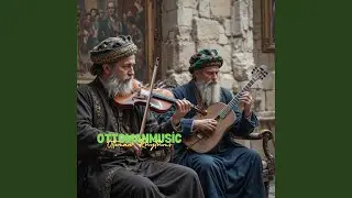 OttomanMusic | Echoes of the Orient