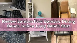 Review bambooflow Bamboo Dining Bench Indoor Long Bench Sturdy & Comfortable Indoor Storage Bench Du