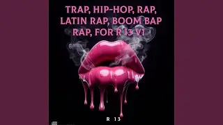 Trap, Hip-Hop, Rap, Latin Rap, Boom Bap Rap, For R 13 V1 - 3