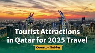 Top Tourist Attractions in Qatar 2025 🇶🇦 | Explore Souq Waqif & Qatar&rsquo;s Cultural Highlights