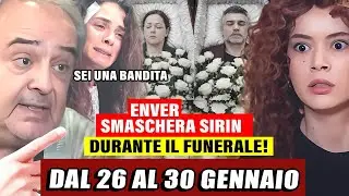 LA FORZA DI UNA DONNA ANTECIPAZIONE dal 26 al 30 Gennaio:Enver smaschera Sirin durante il FUNERALE!