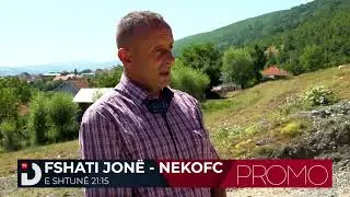 PROMO: Fshati Jonë - Nekoc