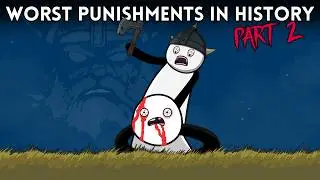 Worst Punishments In History - Animated - Part 2