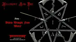 HELLFROST AND FIRE (International) - Debris Wrought From Winter (Death Metal) Transcending Obscurity