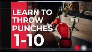 Boxing Punches 1-10 Form & Technique