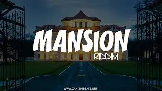 Dancehall Riddim Instrumental Beat - Mansion Riddim [Prod.By Zahiem] Dec 2018