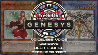 Voiceless Voice Deck Profile | Genesys Format | Yugioh | 2025 December