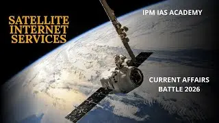Satellite Internet Services | Current Affairs |  #civilserviceexam #ias #upsc #gawthamanmohan