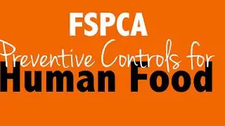 FSPCA Preventive Controls for Human Food Blended Course