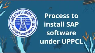 Process to install SAP software under UPPCL. Complete tutorial