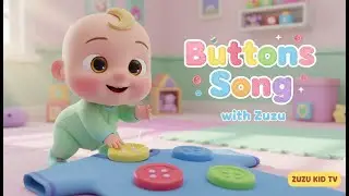 Buttons Song with Zuzu &ndash; Nursery Rhyme, Toddler Learning, and Fun Dress-Up Play