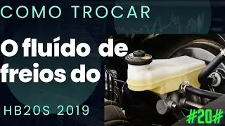 #20# Como trocar o fluído de freios do Hb20s 2019.