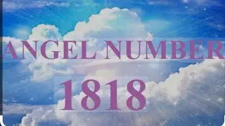 👁️&zwj;🗨️Decoding Angel Number 1818 #angelguidance #trend #tarotreading @saispiritualhealing9675 👁️&zwj;🗨️