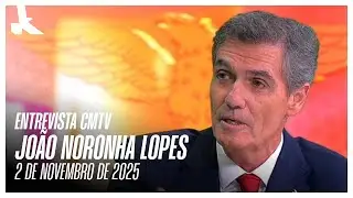 Entrevista João Noronha Lopes CMTV | 2 novembro