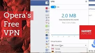 Get a Free VPN with Opera's Newest Developer Build [How-To]
