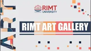 RIMT Art Gallery | RIMT University | Education For Life