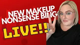 NEW MAKEUP NONSENSE BINGO - LIVE!