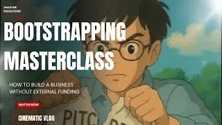 Bootstrapping Masterclass: How to Build a Business Without External Funding | Startup Tips