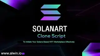 Solanart clone script - To Initiate your Solana based NFT marketplace effectively