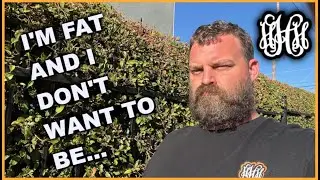 I'm fat and I don't want to be anymore...